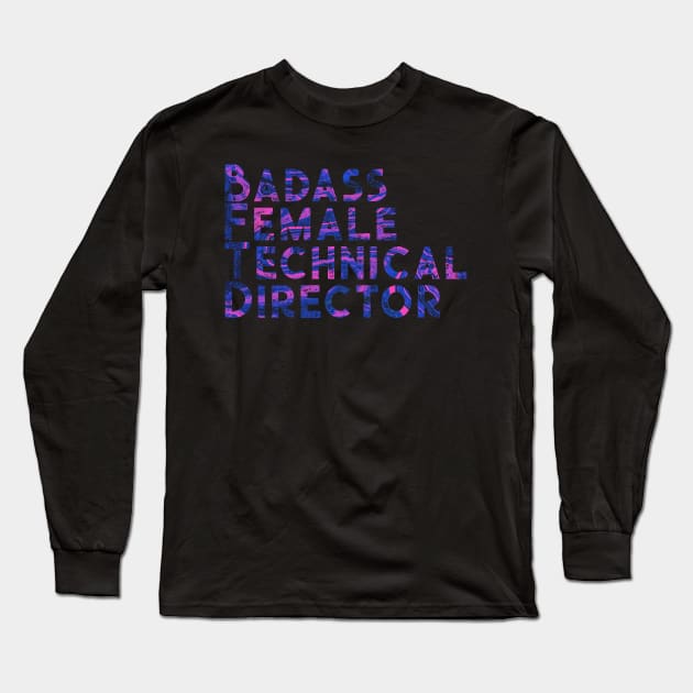 Badass Female Technical Director Long Sleeve T-Shirt by TheatreThoughts